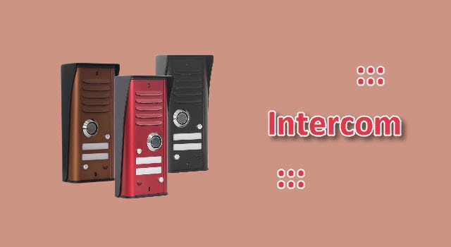جهاز الانتركم Intercom؟ ما هو وكيف يعمل وأنواعه ومكوناته؟ وفوائده