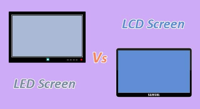 الفرق بين شاشة lcd وled