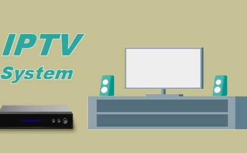 ما هو نظام IPTV؟ ومكوناته وكيف يعمل؟ ومميزاته